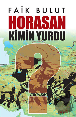 Horasan Kimin Yurdu? - Faik Bulut - Berfin Yayınları - Fiyatı - Yoruml