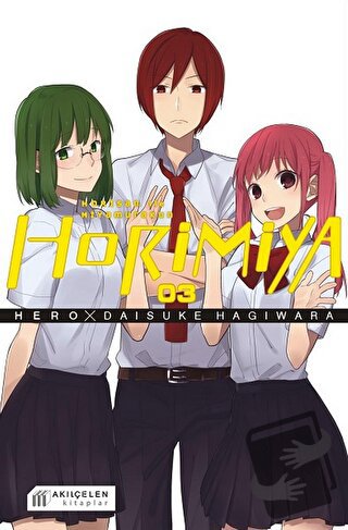 Horimiya Horisan İle Miyamurakun 3. Cilt - Hero - Akıl Çelen Kitaplar 