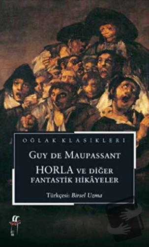 Horla ve Diğer Fantastik Hikayeler - Guy de Maupassant - Oğlak Yayıncı