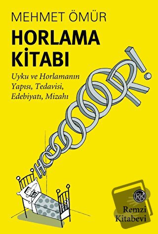 Horlama Kitabı - Mehmet Ömür - Remzi Kitabevi - Fiyatı - Yorumları - S