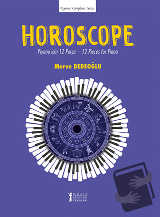 Horoscope: Piyano için 12 Parça - 12 Pieces for Piano - Merve Dedeoğlu