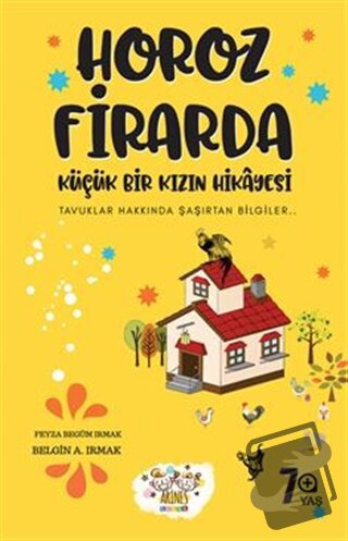 Horoz Firarda - Belgin A. Irmak - Arines Çocuk - Fiyatı - Yorumları - 