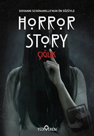 Horror Story - Çığlık - Kolektif - Yediveren Yayınları - Fiyatı - Yoru