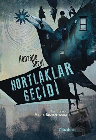 Hortlaklar Geçidi - Hanzade Servi - Tudem Yayınları - Fiyatı - Yorumla