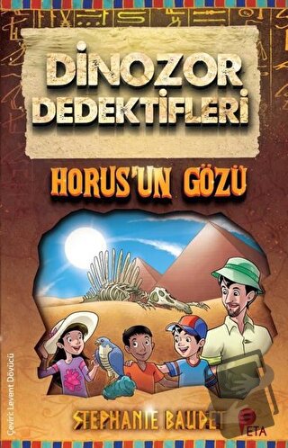 Horus’un Gözü - Dinozor Dedektifleri - Stephanie Baudet - Peta Kitap -