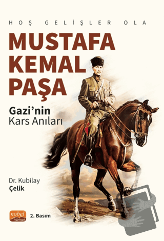 Hoş Gelişler Ola Mustafa Kemal Paşa - Kubilay Çelik - Nobel Bilimsel E