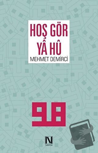 Hoş Gör Ya Hü - Mehmet Demirci - Nefes Yayıncılık - Fiyatı - Yorumları