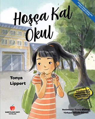 Hoşça Kal Okul - Tonya Lippert - Sabri Ülker Vakfı Yayınları - Fiyatı 