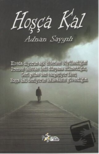 Hoşça Kal - Adnan Saygılı - Kültür Ajans Yayınları - Fiyatı - Yorumlar