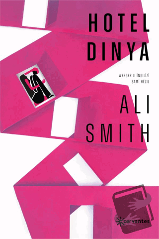 Hotel Dinya - Ali Smith - Cervantes - Fiyatı - Yorumları - Satın Al