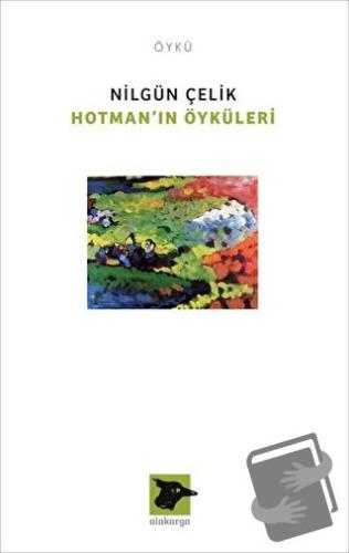 Hotman’ın Öyküleri - Nilgün Çelik - Alakarga Sanat Yayınları - Fiyatı 