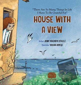 House With a View - Jenny Molendyk Divleli - Karavan Çocuk Yayınları -