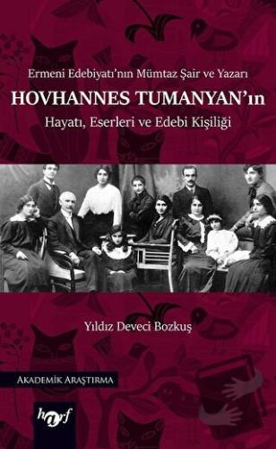 Hovhannes Tumanyan'ın Hayatı, Eserleri ve Edebi Kişiliği - Yıldız Deve