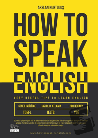 How To Speak English - Arslan Kurtuluş - Siyah Beyaz Yayınları - Fiyat