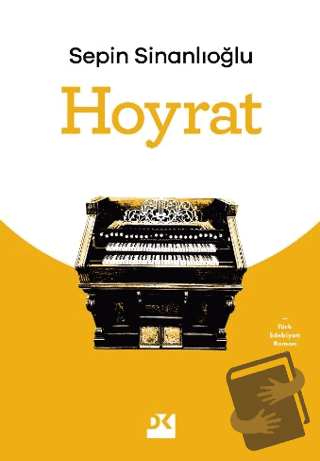 Hoyrat - Sepin Sinanlıoğlu - Doğan Kitap - Fiyatı - Yorumları - Satın 