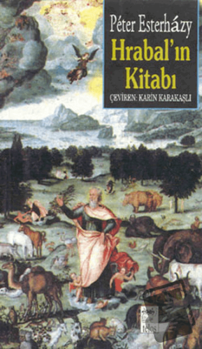 Hrabal’ın Kitabı - Peter Esterhazy - Telos Yayıncılık - Fiyatı - Yorum