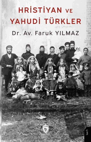 Hristiyan ve Yahudi Türkler - Faruk Yılmaz - Dorlion Yayınları - Fiyat