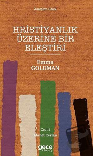 Hristiyanlık Üzerine Bir Eleştiri - Emma Goldman - Gece Kitaplığı - Fi