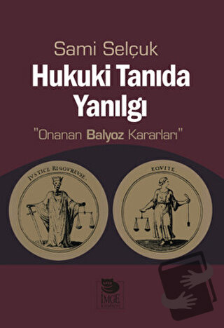 Hukuki Tanıda Yanılgı - Sami Selçuk - İmge Kitabevi Yayınları - Fiyatı