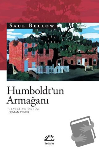 Humboldt’un Armağanı - Saul Bellow - İletişim Yayınevi - Fiyatı - Yoru