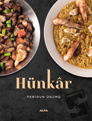 Hünkar (Ciltli) - Feridun Ügümü - Alfa Yayınları - Fiyatı - Yorumları 