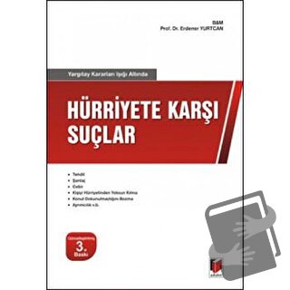 Hürriyete Karşı Suçlar - Erdener Yurtcan - Adalet Yayınevi - Fiyatı - 