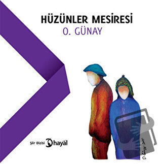 Hüzünler Mesiresi - O. Günay - Hayal Yayınları - Fiyatı - Yorumları - 