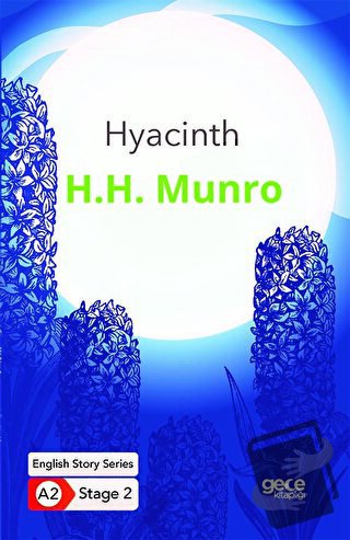 Hyacinth - İngilizce Hikayeler A2 Stage 2 - H. H. Munro - Gece Kitaplı