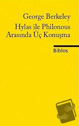 Hylas ile Philonous Arasında Üç Konuşma - George Berkeley - Biblos Kit