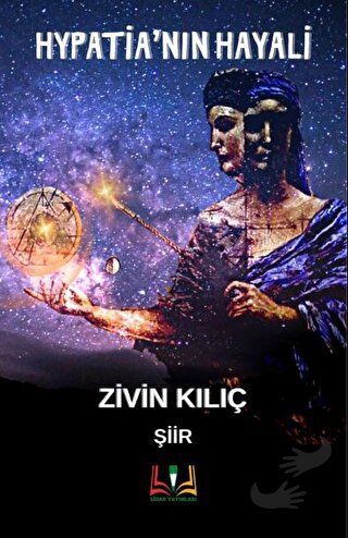 Hypatia’nın Hayali (Ciltli) - Zivin Kılıç - Sidar Yayınları - Fiyatı -