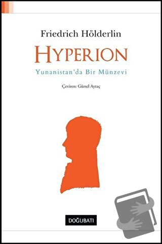 Hyperion - Friedrich Hölderlin - Doğu Batı Yayınları - Fiyatı - Yoruml