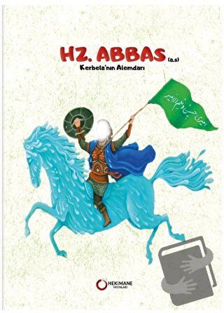 Hz. Abbas (A.S.) - Rıza Dilmi - Hekimane Yayınları - Fiyatı - Yorumlar