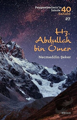 Hz. Abdullah bin Ömer - Necmeddin Şeker - Beyan Yayınları - Fiyatı - Y