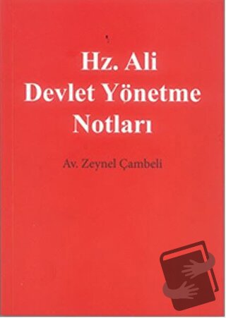 Hz. Ali Devlet Yönetme Notları - Zeynel Çambeli - Cinius Yayınları - F