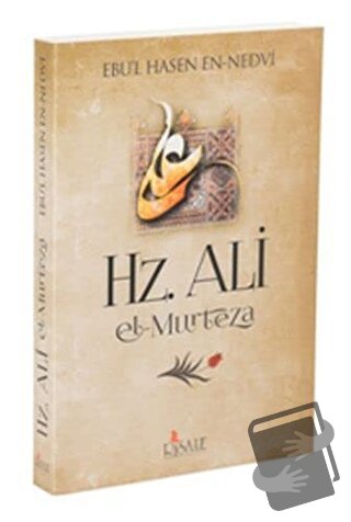 Hz. Ali el-Murteza - Ebu'l Hasan Ali En-Nedvi - Risale Yayınları - Fiy