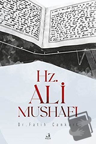 Hz. Ali Mushafı - Fatih Cankurt - Fecr Yayınları - Fiyatı - Yorumları 