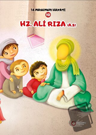 Hz. Ali Rıza (A.S.) - 14 Masumun Hayatı (10) - Zehra Abdi - Hekimane Y