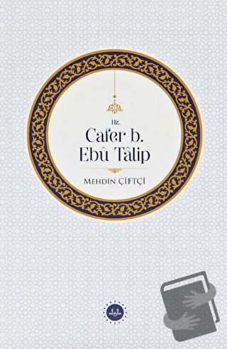 Hz. Cafer b. Ebu Talip - Mehdin Çiftçi - Diyanet İşleri Başkanlığı - F