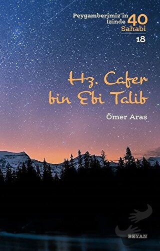 Hz. Cafer bin Ebi Talib - Peygamberimiz'in İzinde 40 Sahabi/18 - Ömer 