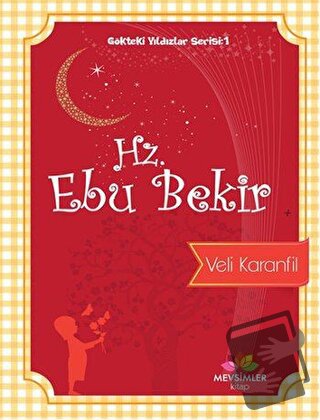 Hz. Ebu Bekir - Veli Karanfil - Mevsimler Kitap - Fiyatı - Yorumları -