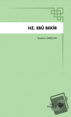 Hz. Ebu Bekir - İbrahim Sarıçam - Türkiye Diyanet Vakfı Yayınları - Fi