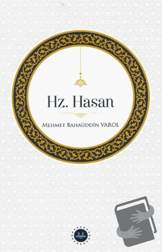 Hz.Hasan - Mehmet Bahaüddin Varol - Türkiye Diyanet Vakfı Yayınları - 