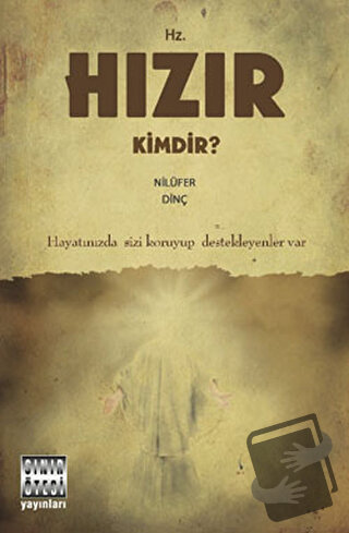 Hz. Hızır Kimdir? - Nilüfer Dinç - Sınır Ötesi Yayınları - Fiyatı - Yo