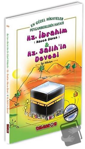 Hz. İbrahim (Hacca Davet) ve Hz. Salih'in Devesi - Saniyasnain Khan - 