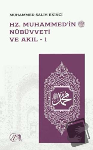 Hz. Muhammed’in Nübüvveti ve Akıl 1-2 - Muhammed Salih Ekinci - Nida Y