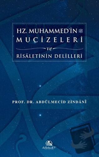 Hz. Muhammed'in Mucizeleri ve Risaletinin Delilleri (Ciltli) - Abdülme