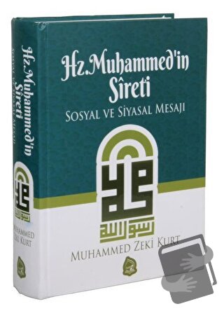 Hz. Muhammed'in Sireti (Ciltli) - Muhammed Zeki Kurt - Sebe Yayınları 