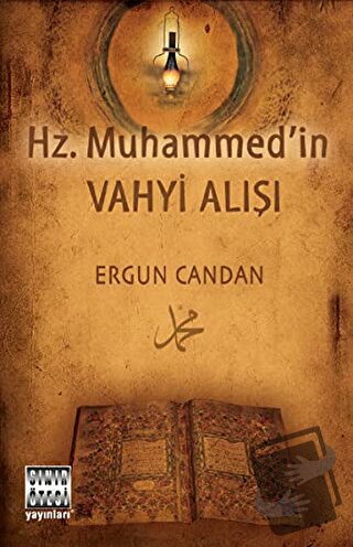 Hz. Muhammed'in Vahyi Alışı - Ergun Candan - Sınır Ötesi Yayınları - F