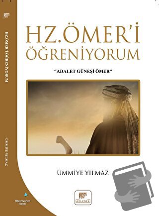 Hz Ömer'i Öğreniyorum - Ümmiye Yılmaz - Gelenek Yayıncılık - Fiyatı - 