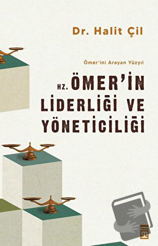 Hz. Ömer'in Liderliği ve Yöneticiliği - Ömer'ini Arayan Yüzyıl - Halit